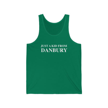 just a kid from danbury unisex tank top shirt