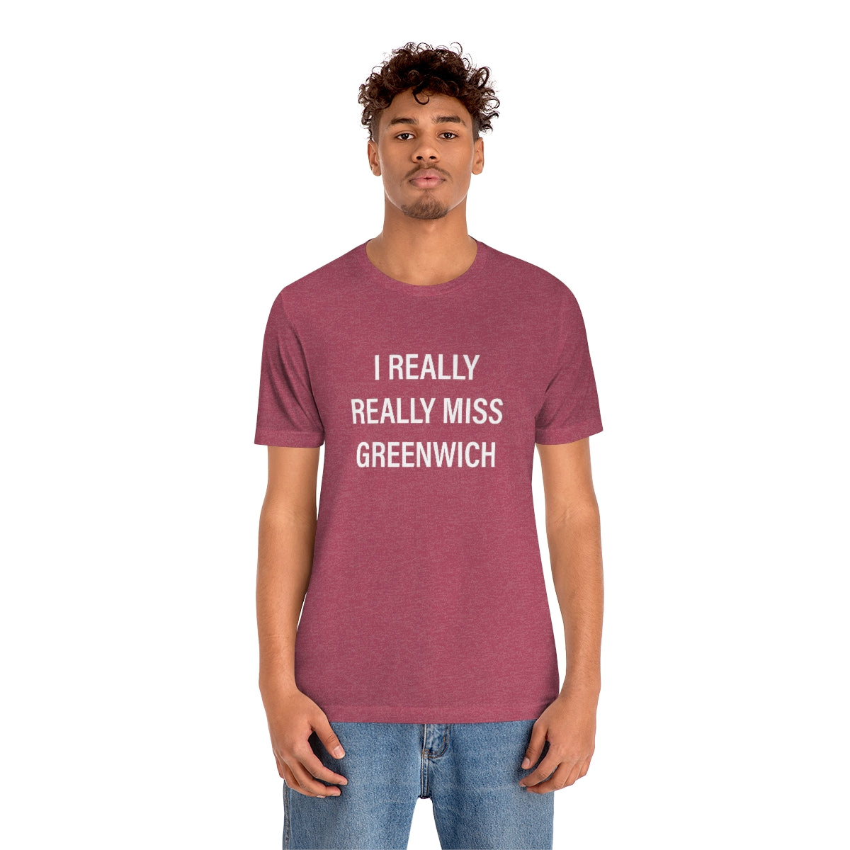 I Really Really Miss Greenwich Unisex Jersey Short Sleeve Tee