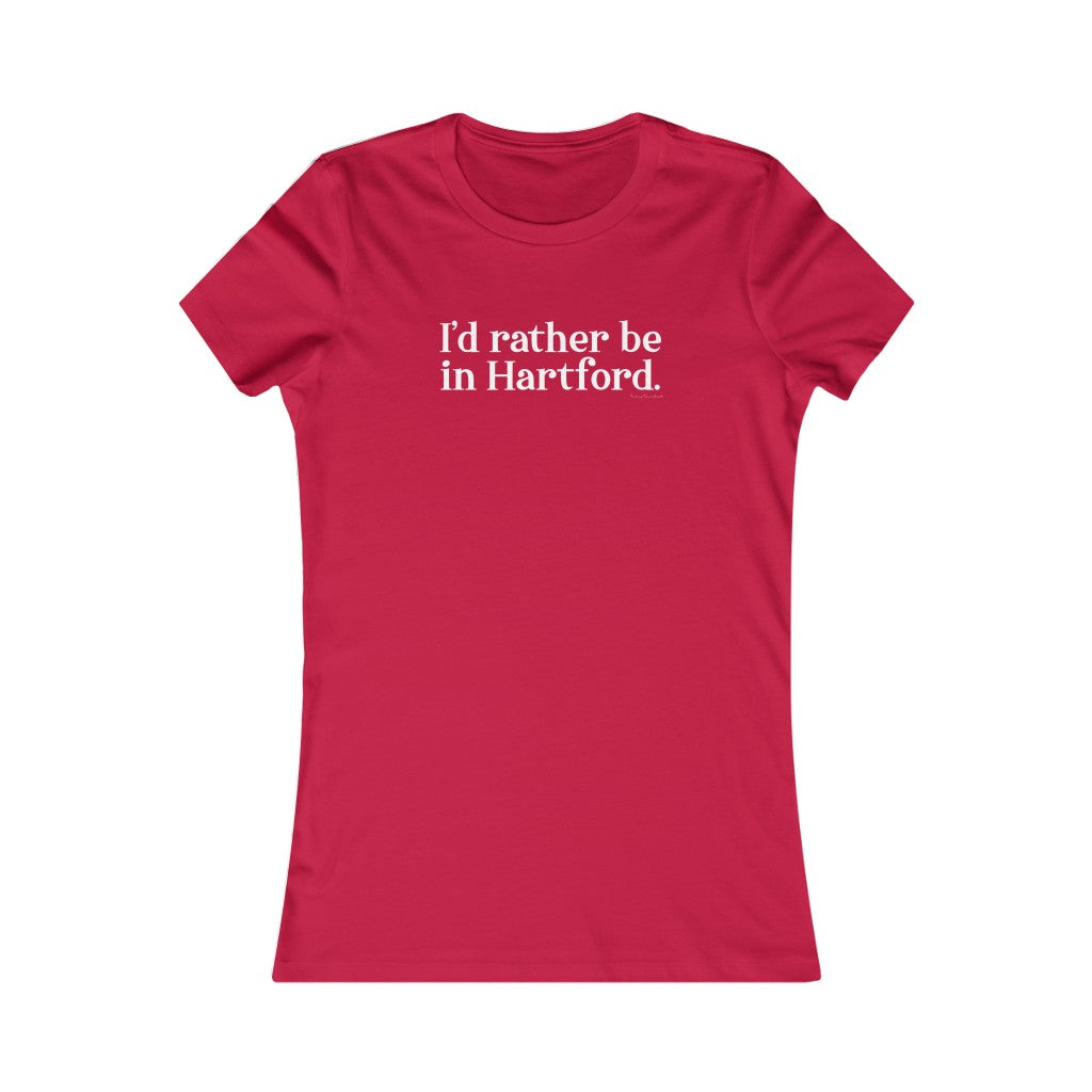 I’d rather be in Hartford Women's Favorite Tee   Proceeds of this collection go to help build Finding Connecticut’s website and brand. • Free USA shipping.   Click here to go to our home page 

i'd rather be in hartford // hartfor ct womens t shirt // finding connecticut 