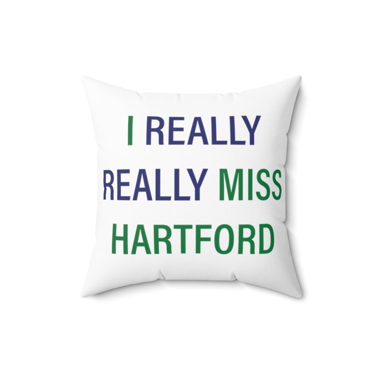 I Really Really Miss Hartford Polyester Square Pillow   Proceeds of this collection go to help Finding Connecticut’s website and brand. Free USA shipping.  Click here to go back to our home page

i really really miss hartford // hartford conneticut pillow // finding connecticut