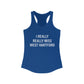 I really really miss West Hartford tank top.   West Hartford Connecticut tee shirts, hoodies sweatshirts, mugs, and other apparel, home gifts, and souvenirs. Proceeds of this collection go to help Finding Connecticut’s brand. Free USA shipping. 

i really really miss west hartford /// west hartford ct womens tan top shirt  // finding connecticut 