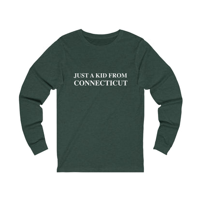 Connecticut shirt. 

just a kid from connecticut // ct long sleeve shirts // finding connecticut 