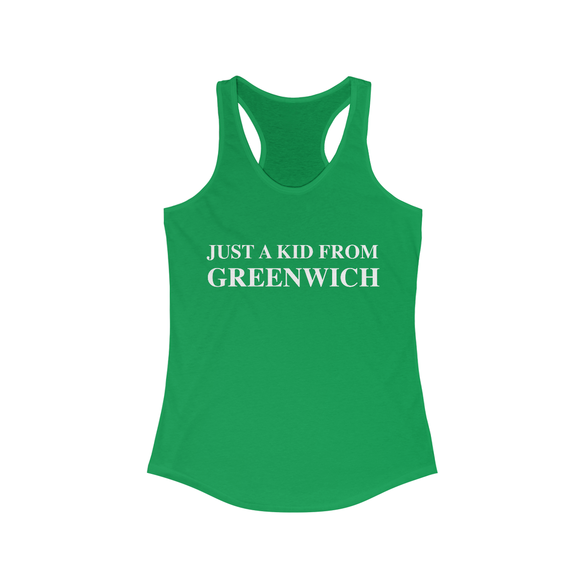 greenwich ct / connecticut womens tank top shirt 

just a kid from greenwich // greenwich ct womens  tank top shirt  / finding connecticut 