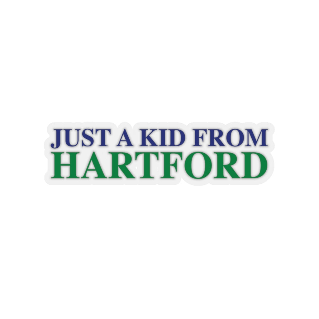 Just a kid from Hartford Kiss-Cut Stickers  Did you grow up in Hartford, Connecticut? Or know of someone who did? This collection is for someone who has those special Hartford memories.  Proceeds help grow Finding Connecticut's website and brand.   Click here to go back to our home page. 

just a kid from hartford // hartford  CT sticker // finding connecticut