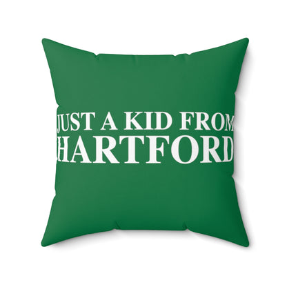 Just a kid from Hartford Spun Polyester Square Pillow  Did you grow up in Hartford, Connecticut? Or know of someone who did? This collection is for someone who has those special Hartford memories.  Proceeds help grow Finding Connecticut's website and brand.   Click here to go back to our home page. 

just a kid from hartford // hartford conn pillow // finding conneticut
