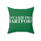 Just a kid from Hartford Spun Polyester Square Pillow  Did you grow up in Hartford, Connecticut? Or know of someone who did? This collection is for someone who has those special Hartford memories.  Proceeds help grow Finding Connecticut's website and brand.   Click here to go back to our home page. 
just a kid from hartford // hartford conn pillow // finding conneticut