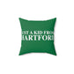 Just a kid from Hartford Spun Polyester Square Pillow  Did you grow up in Hartford, Connecticut? Or know of someone who did? This collection is for someone who has those special Hartford memories.  Proceeds help grow Finding Connecticut's website and brand.   Click here to go back to our home page. 
just a kid from hartford // hartford conn pillow // finding conneticut
