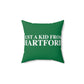 Just a kid from Hartford Spun Polyester Square Pillow  Did you grow up in Hartford, Connecticut? Or know of someone who did? This collection is for someone who has those special Hartford memories.  Proceeds help grow Finding Connecticut's website and brand.   Click here to go back to our home page. 

just a kid from hartford // hartford conn pillow // finding conneticut