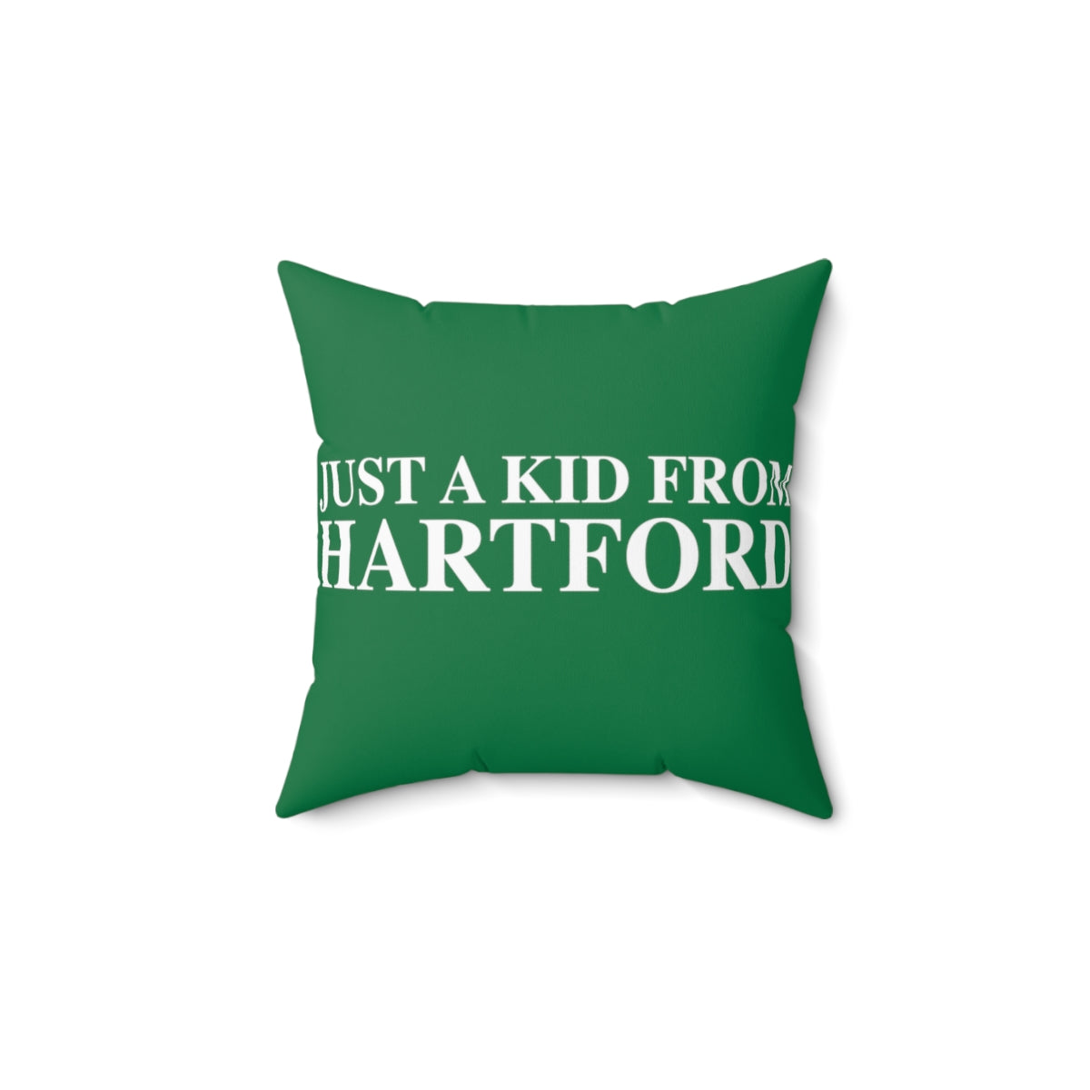 Just a kid from Hartford Spun Polyester Square Pillow  Did you grow up in Hartford, Connecticut? Or know of someone who did? This collection is for someone who has those special Hartford memories.  Proceeds help grow Finding Connecticut's website and brand.   Click here to go back to our home page. 

just a kid from hartford // hartford conn pillow // finding conneticut