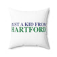 Just a kid from Hartford Spun Polyester Square Pillow  Did you grow up in Hartford, Connecticut? Or know of someone who did? This collection is for someone who has those special Hartford memories.  Proceeds help grow Finding Connecticut's website and brand.   Click here to go back to our home page. 
just a kid from hartford // hartford connecticut pillow /// finding connecticut