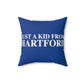 Just a kid from Hartford Spun Polyester Square Pillow  Did you grow up in Hartford, Connecticut? Or know of someone who did? This collection is for someone who has those special Hartford memories.  Proceeds help grow Finding Connecticut's website and brand.   Click here to go back to our home page. 

just a kid from hartford // hartford ct pillow // finding connecticut