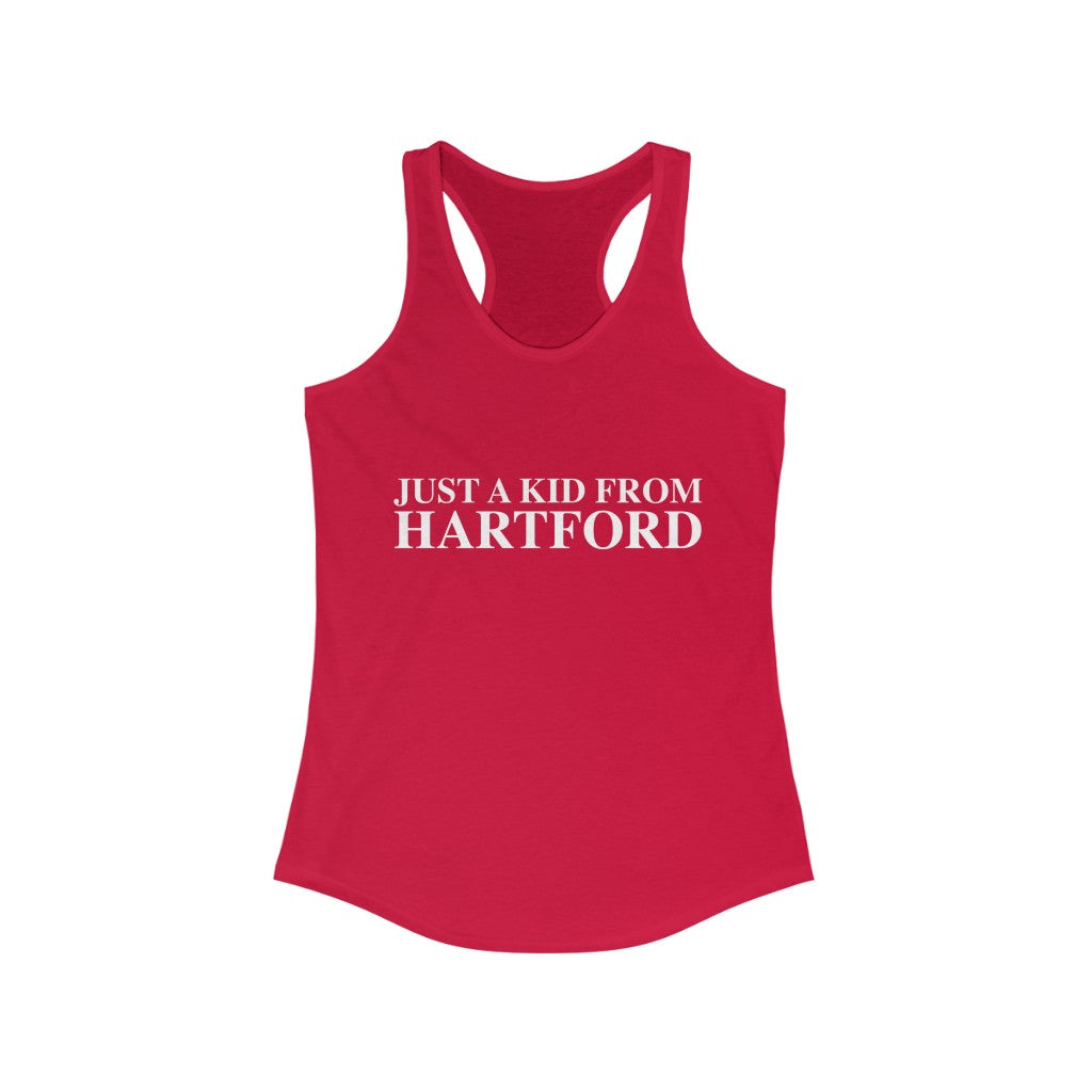 Just a kid from Hartford Women's Ideal Racerback Tank  Did you grow up in Hartford, Connecticut? Or know of someone who did? This collection is for someone who has those special Hartford memories.  Proceeds help grow Finding Connecticut's website and brand.   Click here to go back to our home page. 

just a kid from hartford // hartford ct womens tank top shirt / finding connecticut 