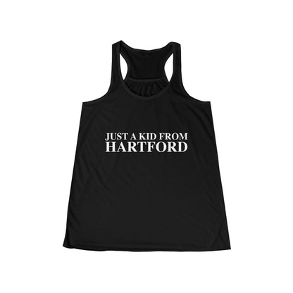 Just a kid from Hartford Women's Flowy Racerback Tank  Did you grow up in Hartford, Connecticut? Or know of someone who did? This collection is for someone who has those special Hartford memories.   Proceeds help grow Finding Connecticut's website and brand.   Click here to go back to our home page. 

just a kid from hartford // just a kid from hartford ct womens flowly tank top // finding connecticut