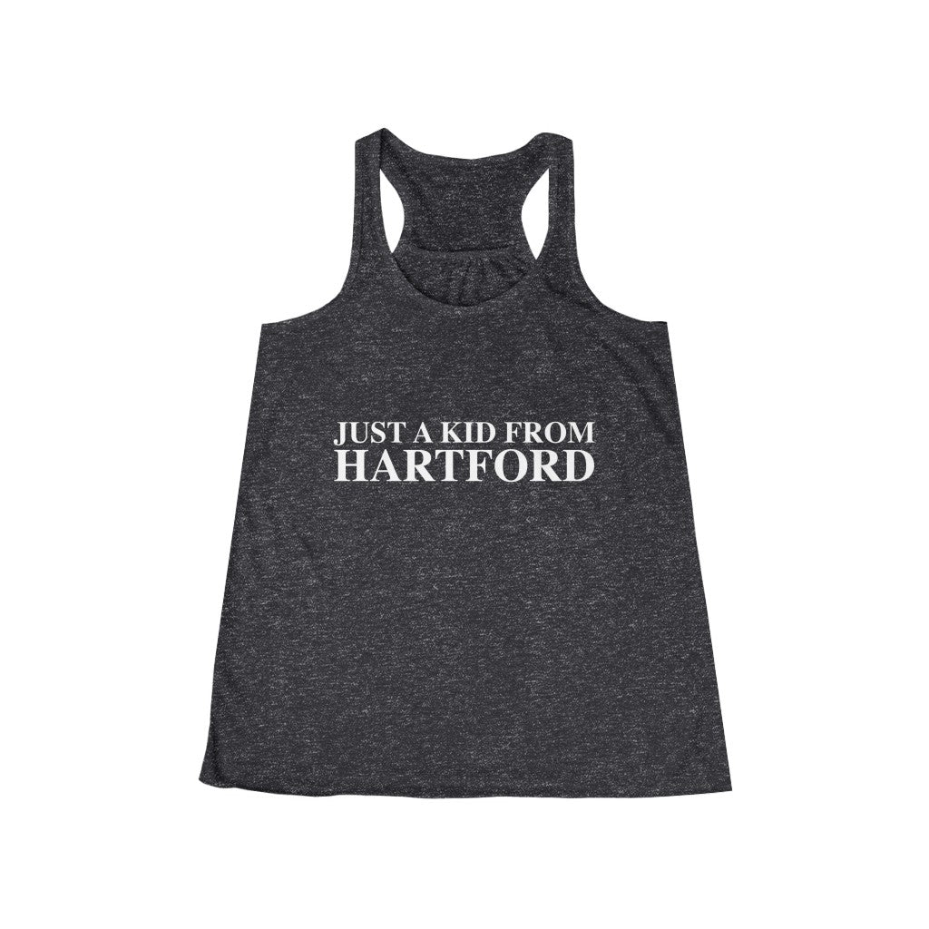 Just a kid from Hartford Women's Flowy Racerback Tank  Did you grow up in Hartford, Connecticut? Or know of someone who did? This collection is for someone who has those special Hartford memories.   Proceeds help grow Finding Connecticut's website and brand.   Click here to go back to our home page. 

just a kid from hartford // just a kid from hartford ct womens flowly tank top // finding connecticut