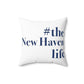 #thenewhavenlife Spun Polyester Square Pillow   Free USA shipping   Proceeds help grow Finding Connecticut's website and brand.   Click here to visit our home page