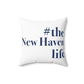 #thenewhavenlife Spun Polyester Square Pillow   Free USA shipping   Proceeds help grow Finding Connecticut's website and brand.   Click here to visit our home page