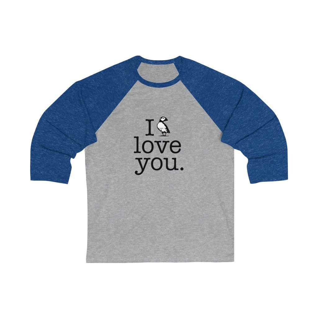 puffin baseball shirt 

I Puffin Love You. Do you love Atlantic Puffin’s? We have plenty Puffin products including tee shirts, sweatshirts, mugs, greeting cards, home decor, and more! Free USA shipping on all products. 
