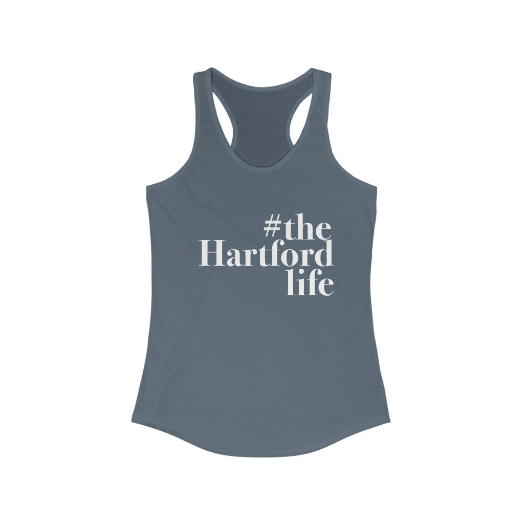 Hartford connecticut shirt.  #thehartfordlife Women's Ideal Racerback Tank  Proceeds help grow Finding Connecticut's website and brand.   Click here to go back to our home page. 

the hartford life // hartford ct womens tank top shirt // finding connecticut