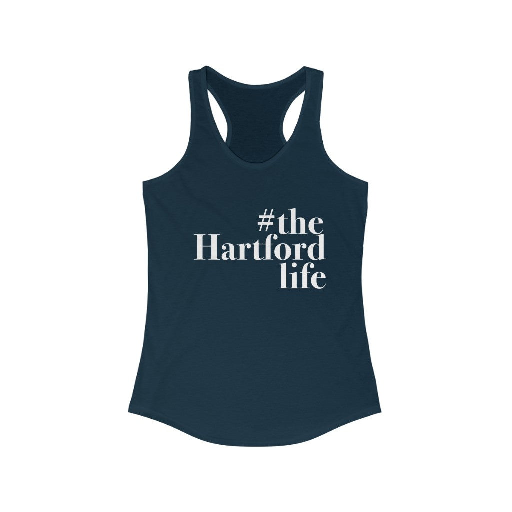  #thehartfordlife Women's Ideal Racerback Tank  Proceeds help grow Finding Connecticut's website and brand.   Click here to go back to our home page. 

the hartford life // hartford ct womens tank top shirt // finding connecticut
