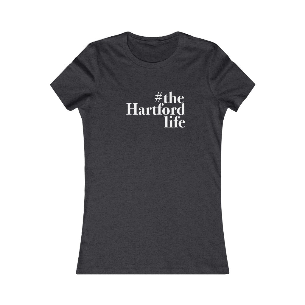  #thehartfordlife Women's Favorite Tee  Proceeds help grow Finding Connecticut's website and brand.   Click here to go back to our home page. 

#theahartfordlife // hartford connecticut womens t shirt // finding connecticut