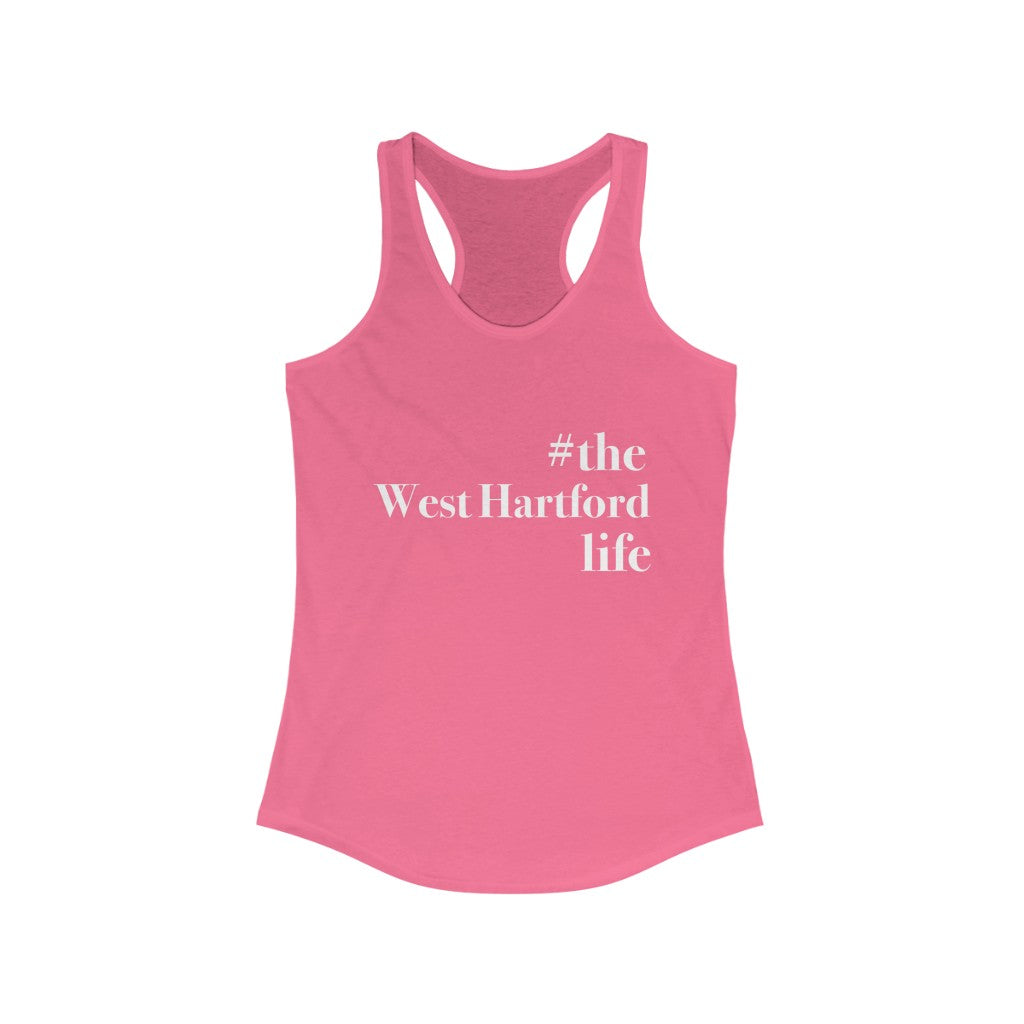 #thewesthartfordlife tank top. West Hartford Connecticut tee shirts, hoodies sweatshirts, mugs, other apparel, home gifts, and souvenirs. Proceeds of this collection go to help Finding Connecticut’s brand. Free USA shipping. 

#thewesthartfordlife // west hartford ct womens tank top shirt // finding  connecticut