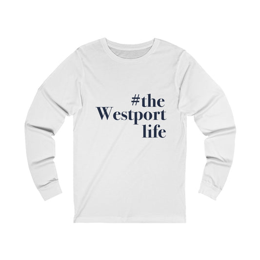 #thewestportlife Unisex Jersey Long Sleeve Tee  Do you live the #thewestportlife? Living the #thewestportlife is a lifestyle and proudly show it off the world that your beach of choice is Compo Beach and you support the local lifestyle.  Free USA shipping on all products.  Proceeds of this collection goes to help grow Finding Westport and Finding Connecticut’s brand.
