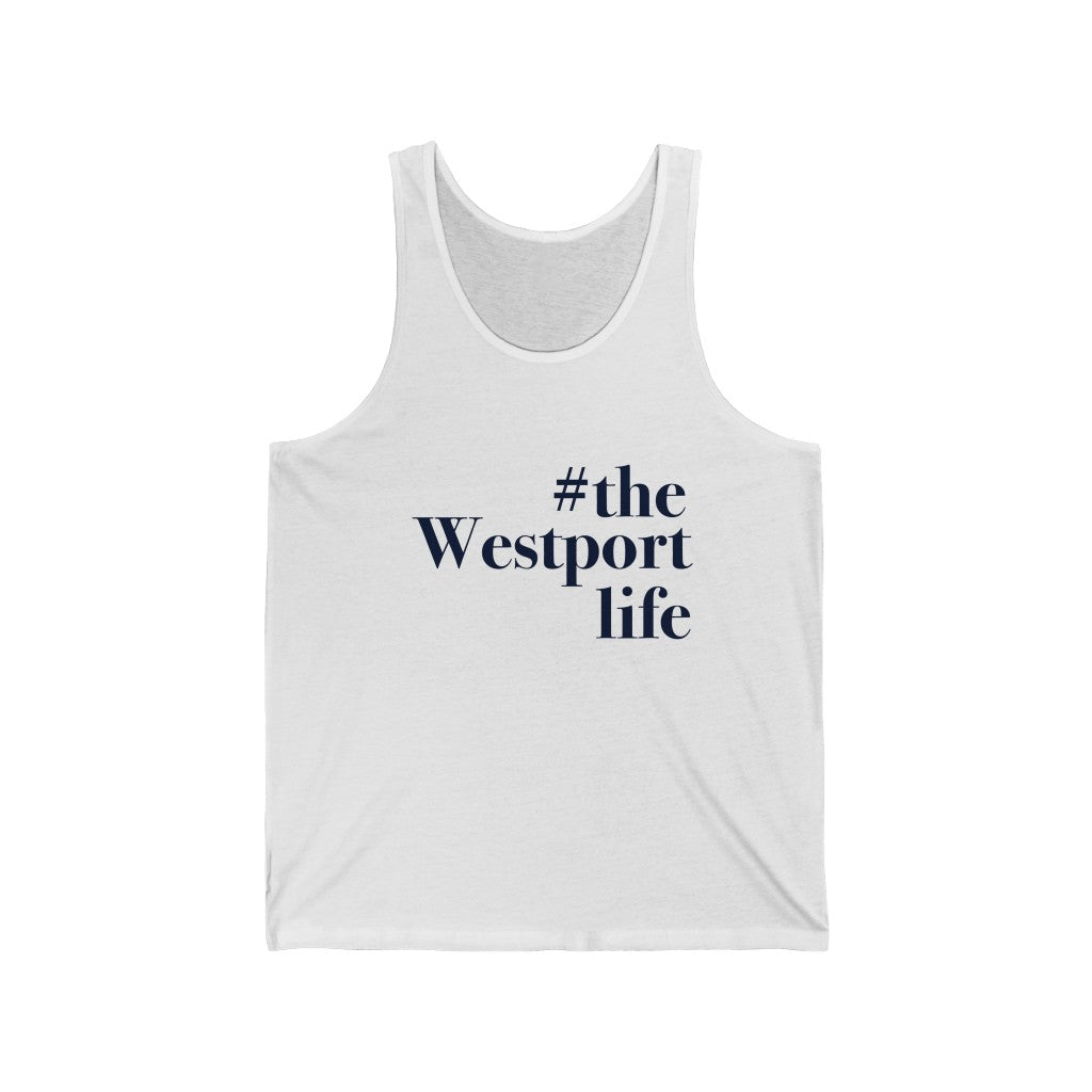 #thewestportlife Unisex Jersey Tank  Do you live the #thewestportlife? Living the #thewestportlife is a lifestyle and proudly show it off the world that your beach of choice is Compo Beach and you support the local lifestyle.  Free USA shipping on all products.  Proceeds of this collection goes to help grow Finding Westport and Finding Connecticut’s brand.
